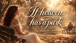 IF HEAVEN HAS A PARK