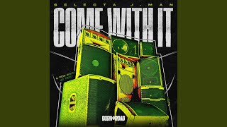 Come With It Original Mix
