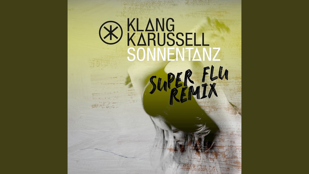 Sonnentanz Super Flu Remix