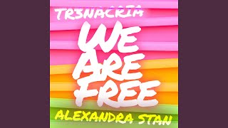 We are free