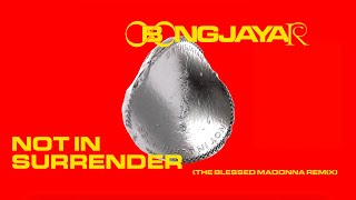 Not In Surrender (The Blessed Madonna Remix)
