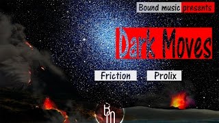 Dark Moves