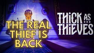Thick As Thieves