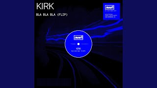 Bla Bla Bla (Flip) Extended Mix