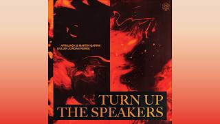 Turn Up The Speakers Julian Jordan Extended Remix
