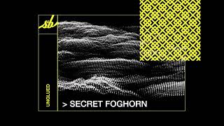 Secret Foghorn