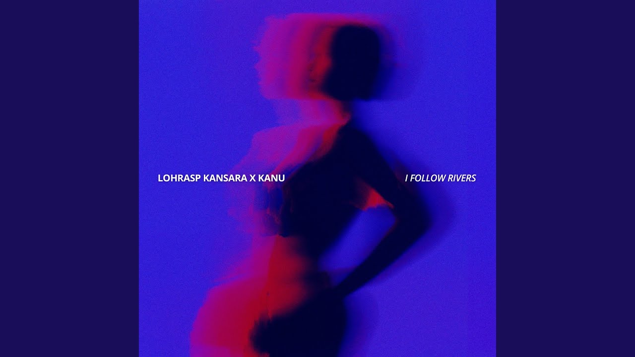 I Follow Rivers