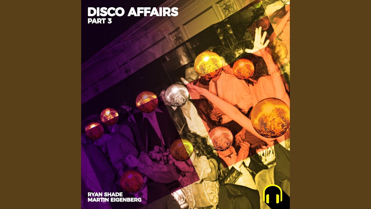Disco Affairs, Pt. 3