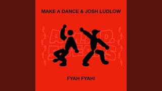 Fyah Fyah!
