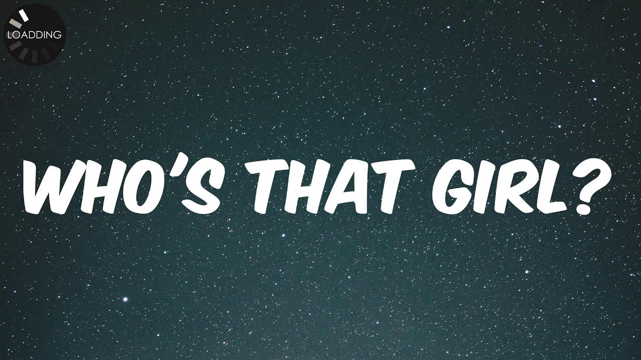 Who's That Girl