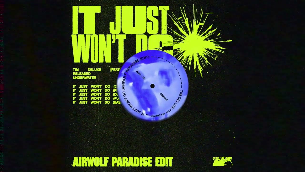 Just Won’t Do (Airwolf Paradise Edit)