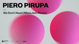 We Don't Need (MistaJam Remix) [Official Audio]