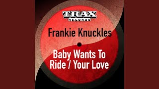Baby Want's To Ride