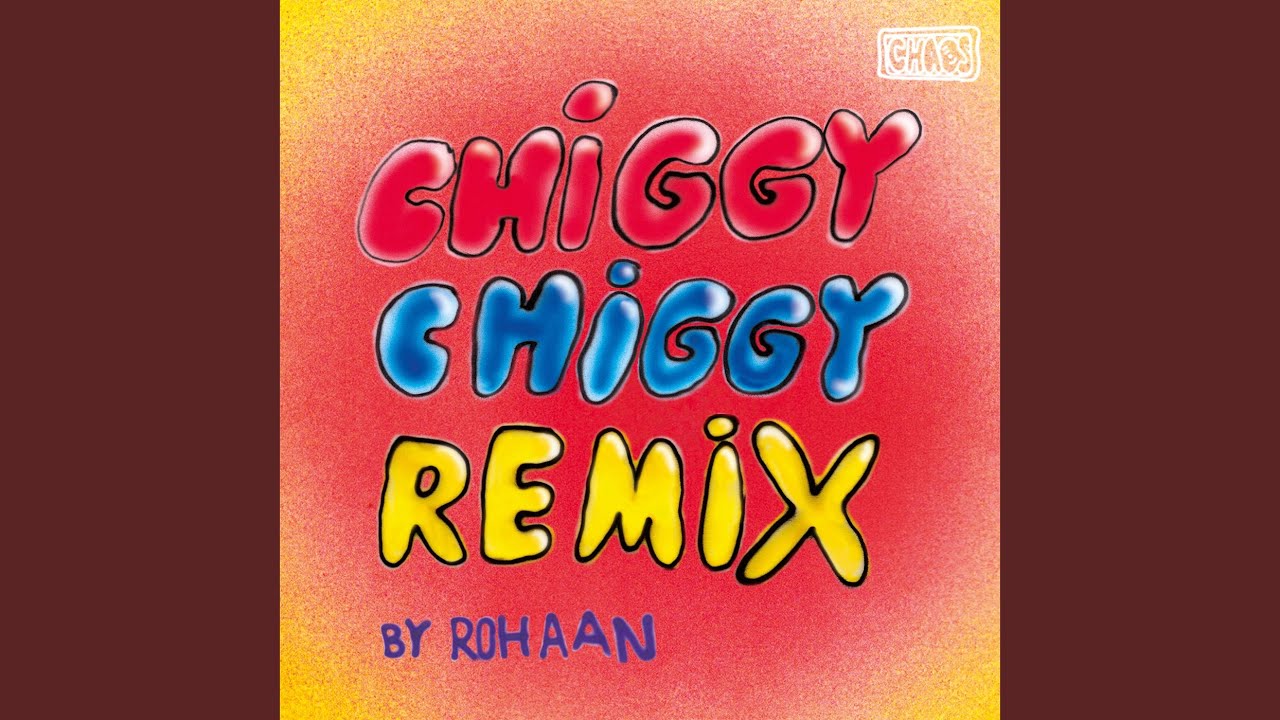 Chiggy Chiggy (Rohaan Remix) (feat. Inez)
