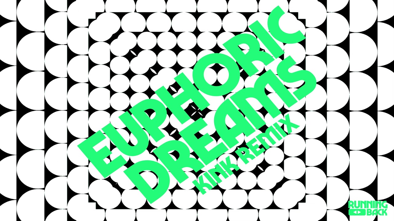 Euphoric Dream (KiNK Remix)