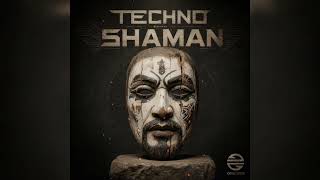 Techno Shaman Extended Mix