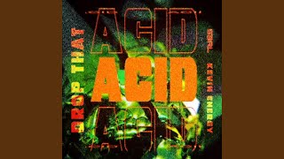 Drop That Acid (DJ edit)