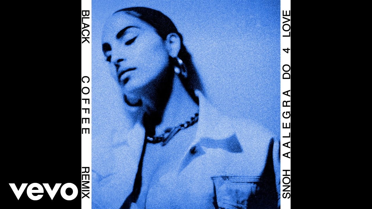 DO 4 LOVE (Black Coffee Remix)