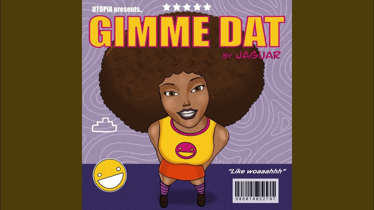 Gimme Dat