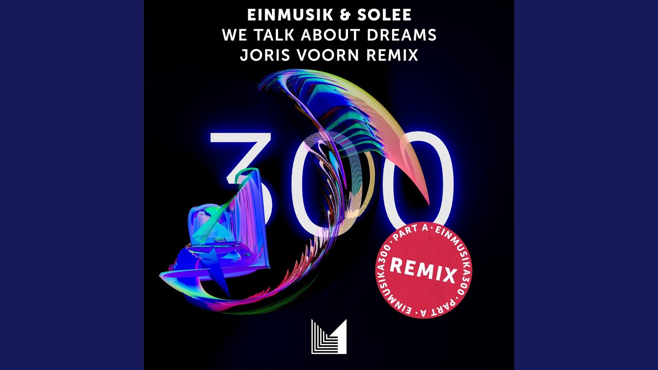 We Talk About Dreams - Joris Voorn Remix