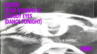 Cloudy Eyes (Dance Tonight)