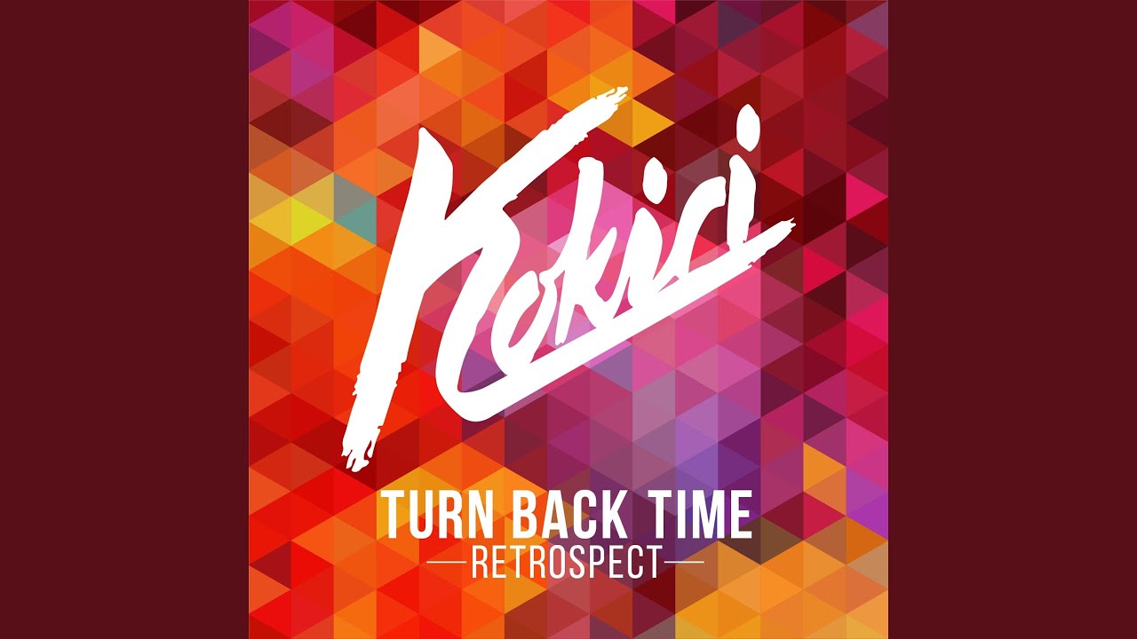 Turn Back Time (Retrospect) [Extended Mix]