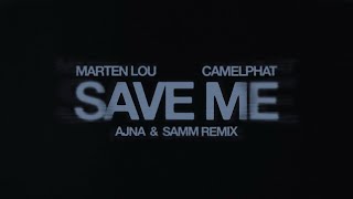 Save Me  Ajna & Samm Extended Remix