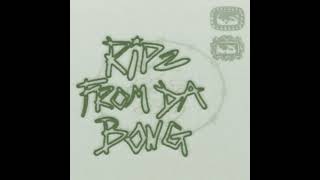 Ripz From Da Bong Extended Mix