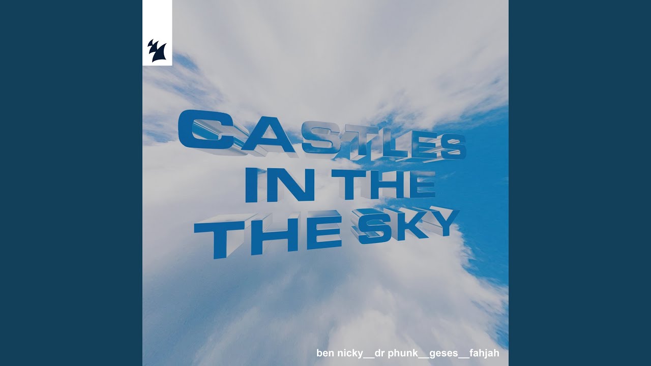 Castles In The Sky Extended Mix