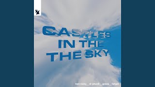 Castles In The Sky Extended Mix