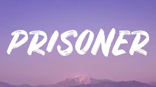 Prisoner (feat. Dua Lipa)