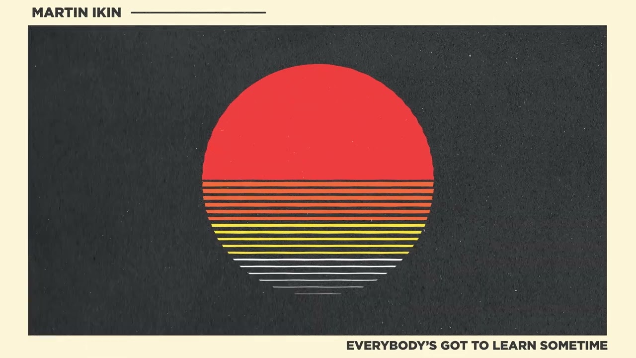 Everybody's Got To Learn Sometime [Ultra Records]