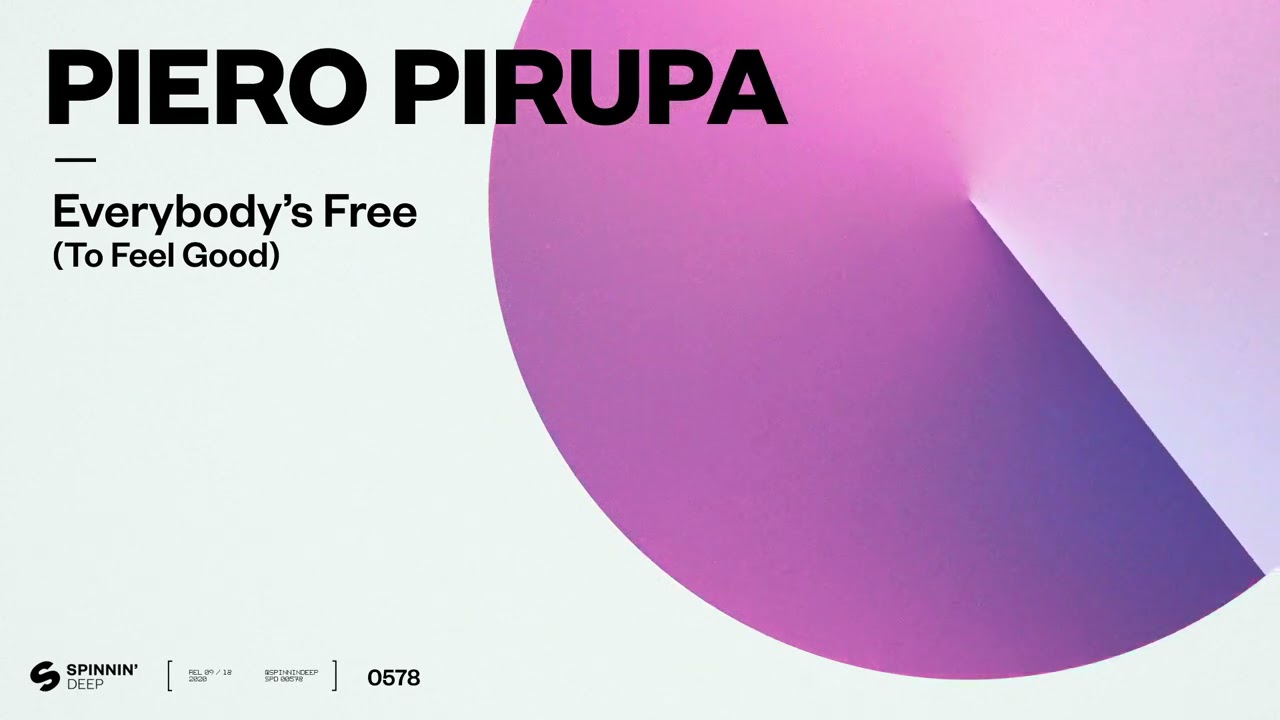 Everybody’s Free (To Feel Good) [Official Audio]