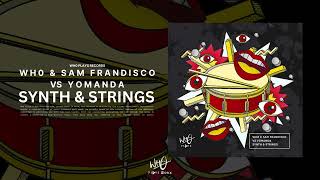 Synth & Strings [Wh0 Plays]