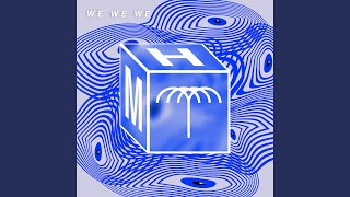 We We We Original Mix