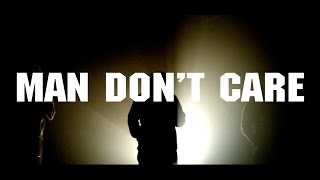 Man Don'T Care