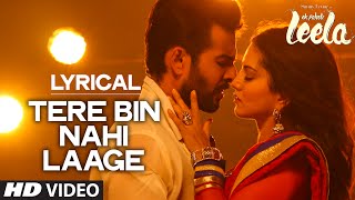 Tere Bin Nahi Laage (Male Version)
