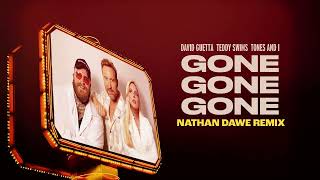 Gone Gone Gone (Nathan Dawe Remix) (feat. Teddy Swims & Tones and I)