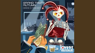 Grand Theft Autumn/Where is Your Boy