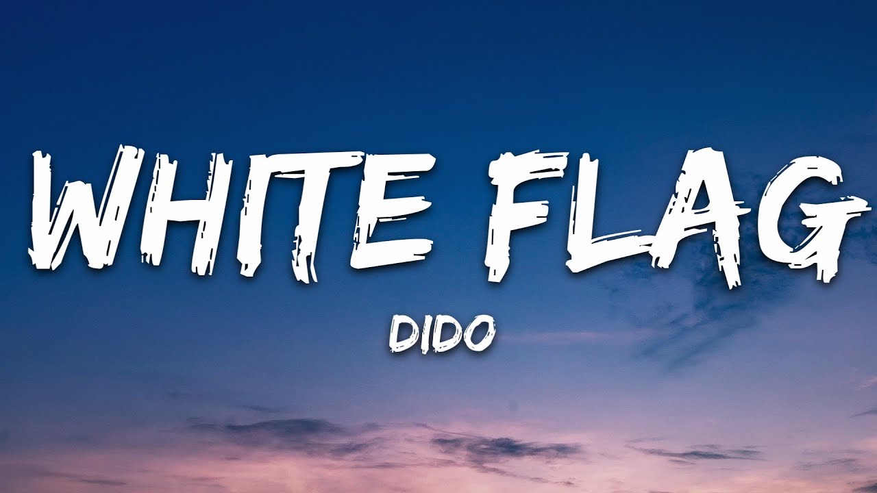 White Flag (Lyrics)