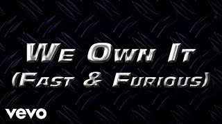 We Own It (feat. Wiz Khalifa)