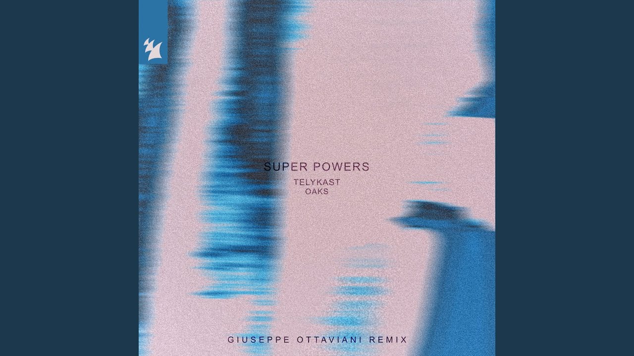 Super Powers - Giuseppe Ottaviani Remix