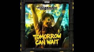 Tomorrow Can Wait Pro Mix