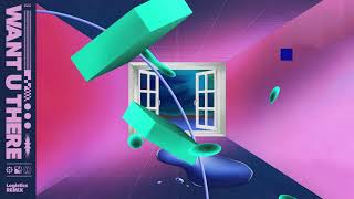 Want U There (Logistics Remix)
