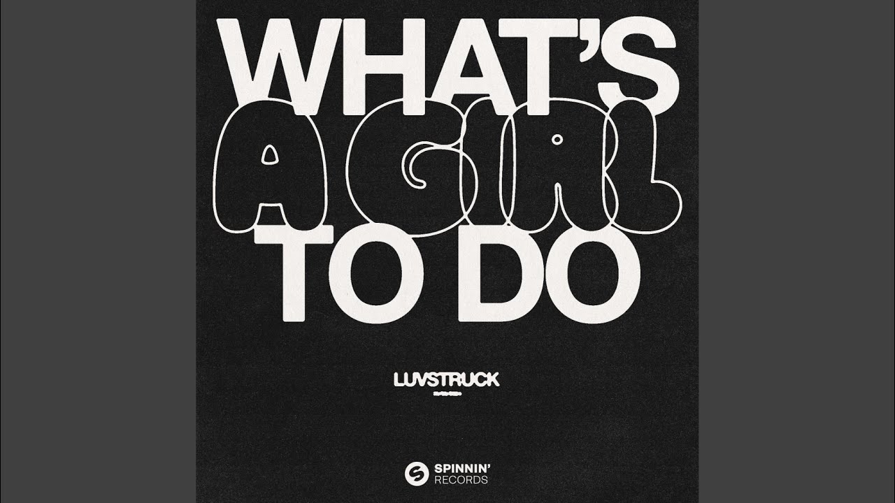 What's A Girl To Do (Extended) Extended