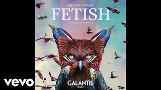 Fetish ft. Gucci Mane (Galantis Remix) (Official Audio)