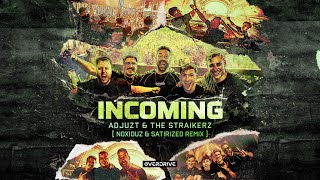 Incoming  Noxiouz & Satirized Remix