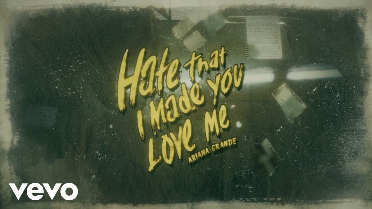 hate that i made you love me