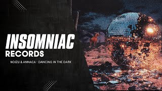 Dancing In The Dark | Insomniac Records