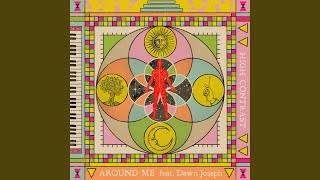 Around Me (feat. Dawn Joseph)